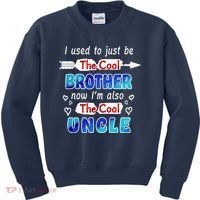 I Used To Be The Cool Brother Now I'm Also The Cool Uncle Kids Sweatshirt thumb 0