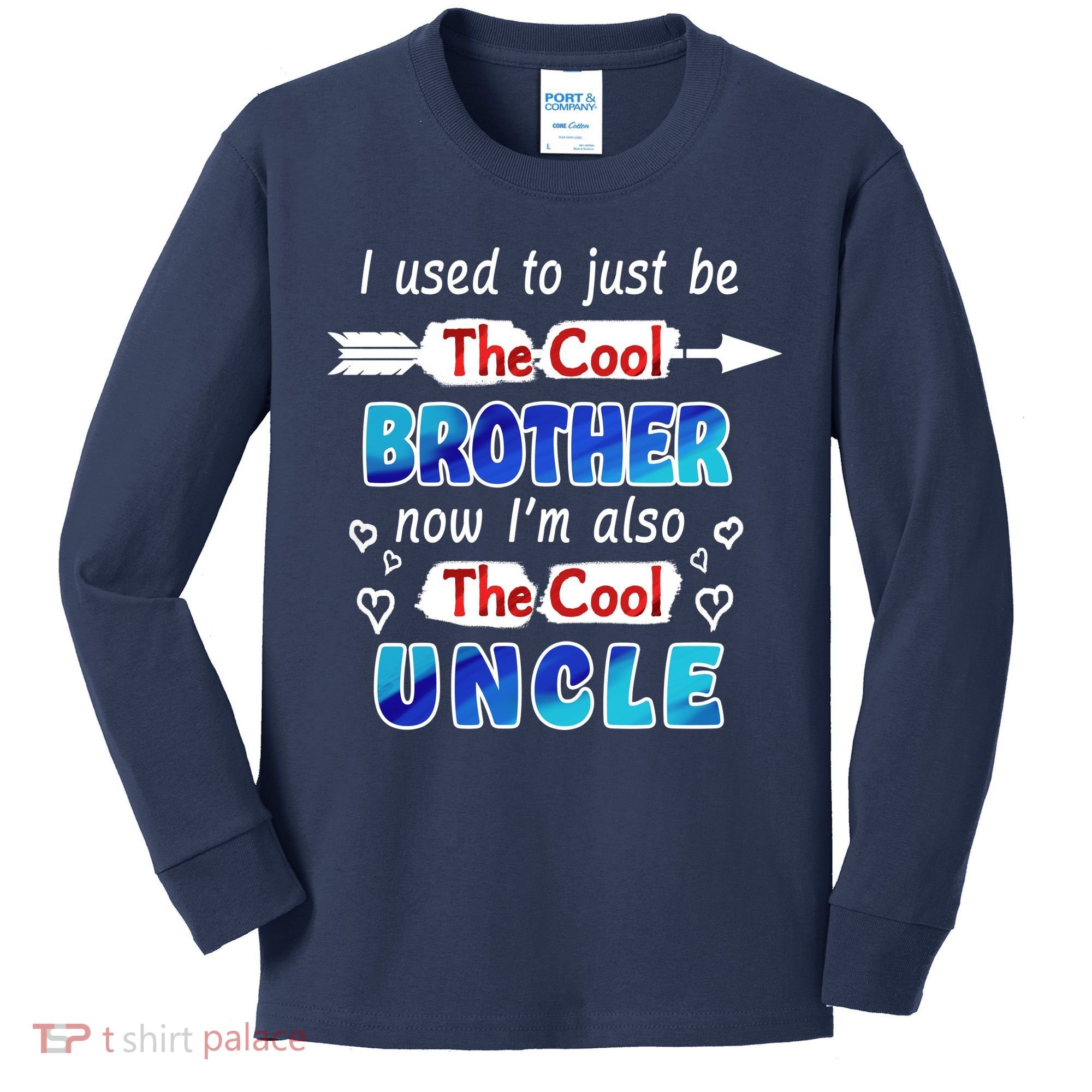 I Used To Be The Cool Brother Now I'm Also The Cool Uncle Kids Long Sleeve Shirt