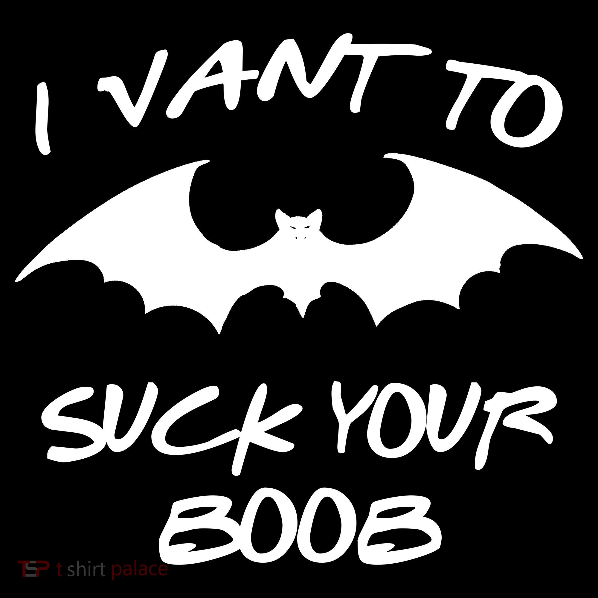 I Vant To Suck Your Boobs Vampire Bat Halloween Kids T-Shirt