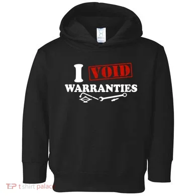 I Void Warranties Toddler Hoodie