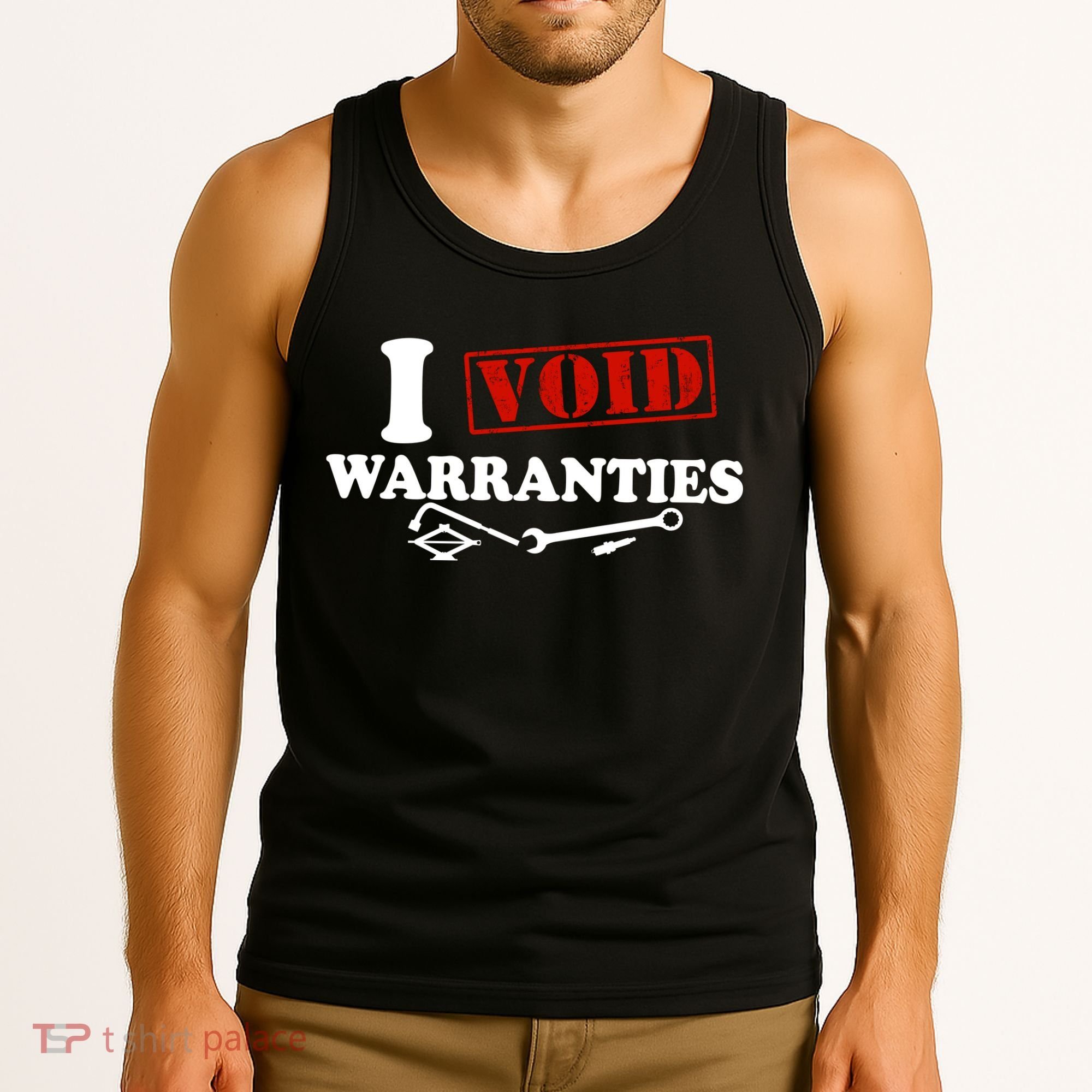 I Void Warranties Tank Top
