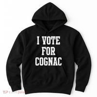 I Vote for Cognac Hoodie thumb 0