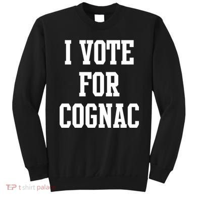 I Vote for Cognac Sweatshirt
