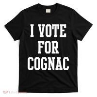 I Vote for Cognac T-Shirt thumb 0