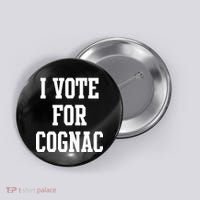I Vote for Cognac Button thumb 0