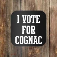 I Vote for Cognac Coaster thumb 0