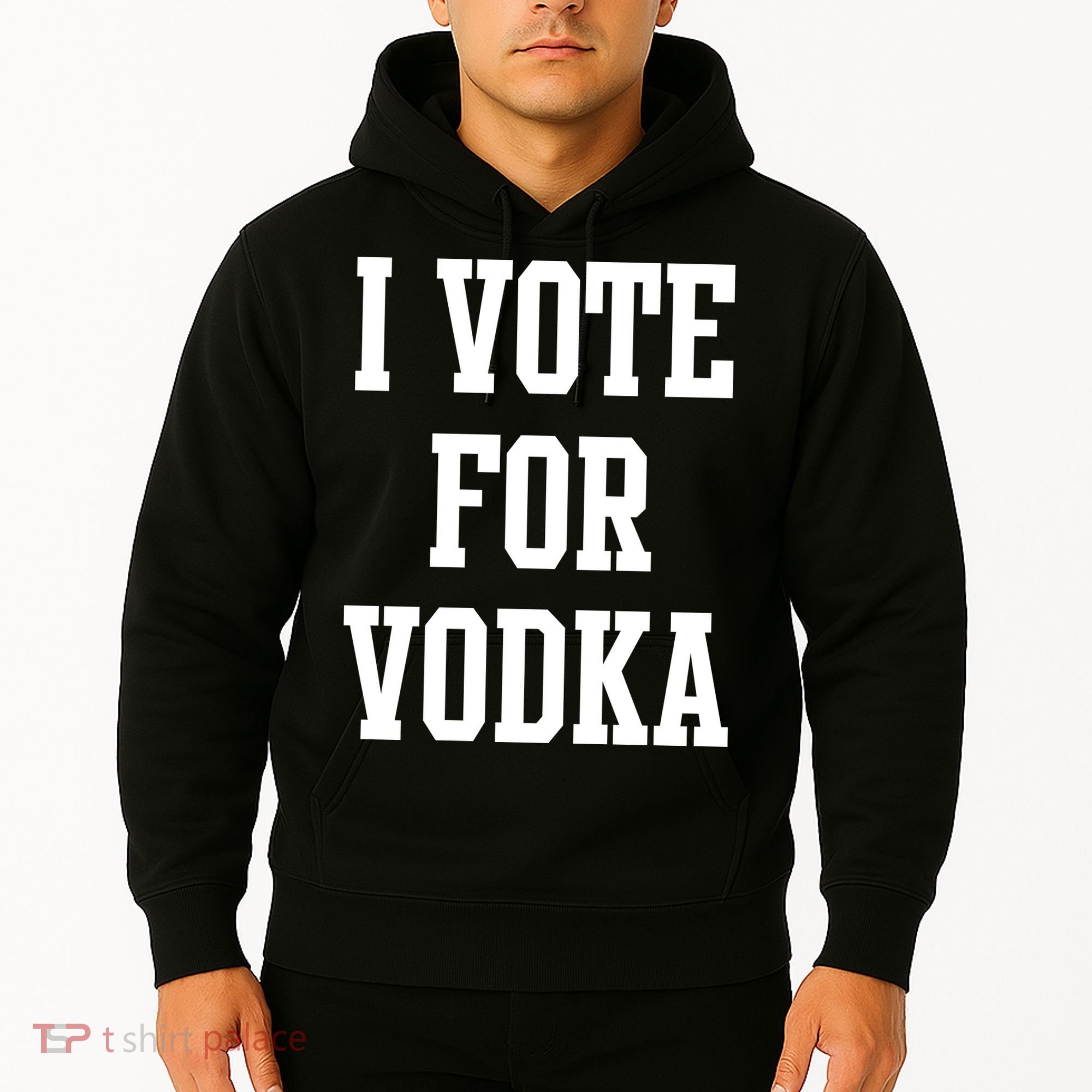 I Vote For Vodka Hoodie