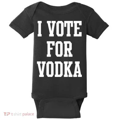 I Vote For Vodka Baby Bodysuit