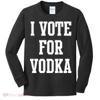 I Vote For Vodka Kids Long Sleeve Shirt thumb 0