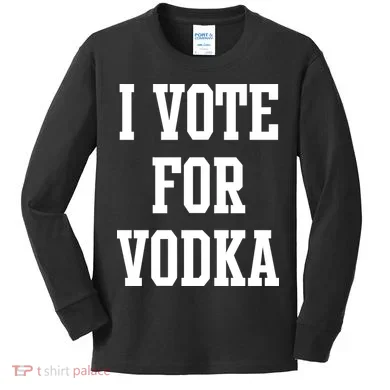 I Vote For Vodka Kids Long Sleeve Shirt
