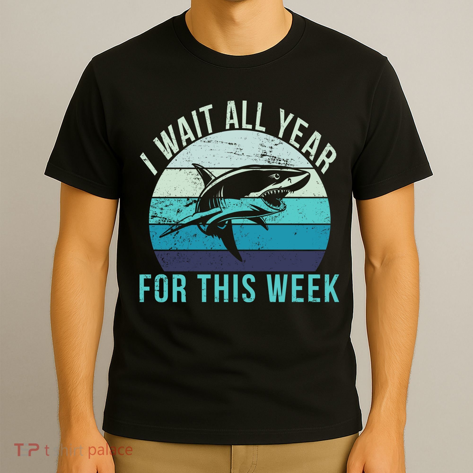 I Wait All Year For This Week Shark T-Shirt