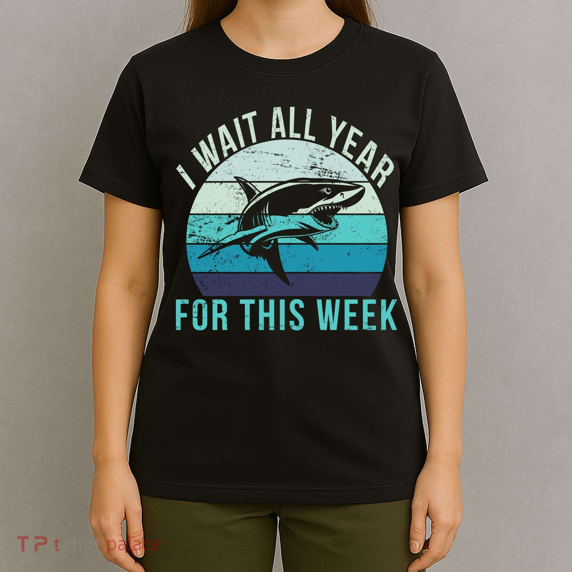 I Wait All Year For This Week Shark T-Shirt