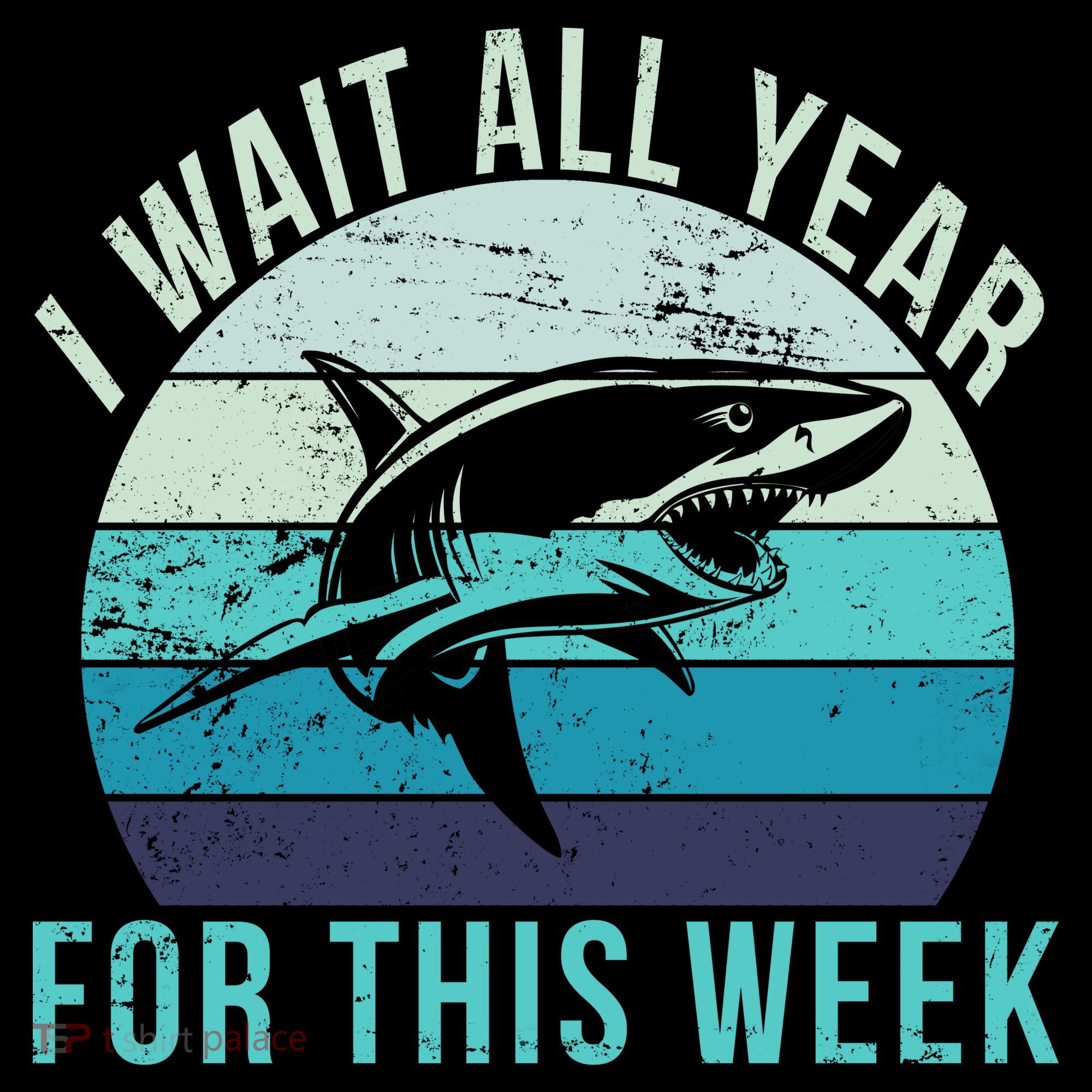I Wait All Year For This Week Shark Button