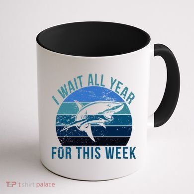 I Wait All Year For This Week Shark Coffee Mug back