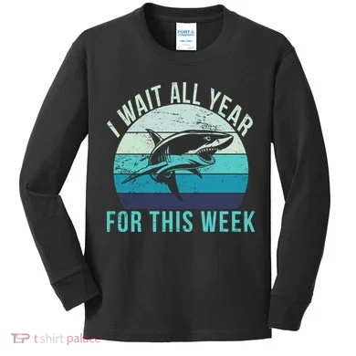 I Wait All Year For This Week Shark Kids Long Sleeve Shirt