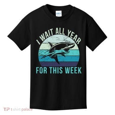 I Wait All Year For This Week Shark Kids T-Shirt