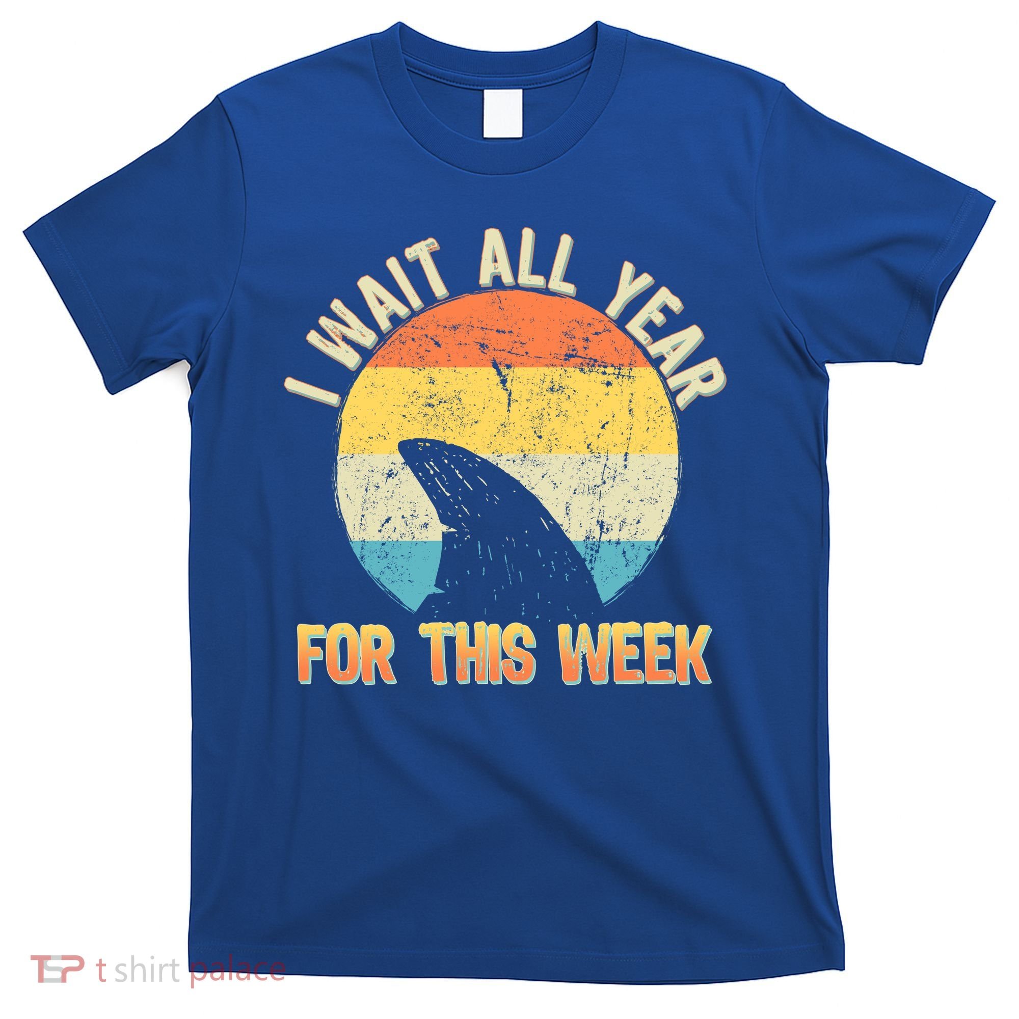 I Wait All Year For This Week Vintage Shark T-Shirt