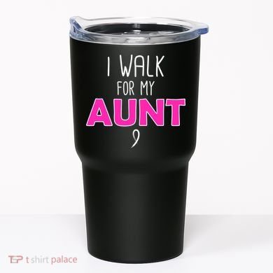 I Walk For My Aunt Breast Cancer Tumbler