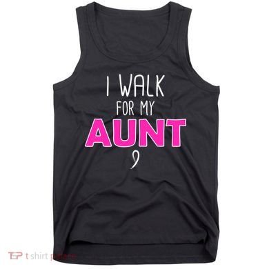 I Walk For My Aunt Breast Cancer Tank Top