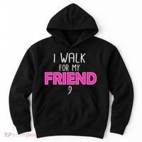 I Walk For My Friend Breast Cancer Hoodie thumb 0