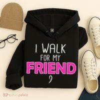 I Walk For My Friend Breast Cancer Hoodie thumb 4