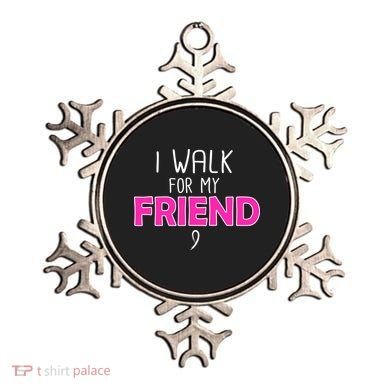 I Walk For My Friend Breast Cancer Ornament