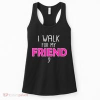 I Walk For My Friend Breast Cancer Women's Tank Top thumb 0