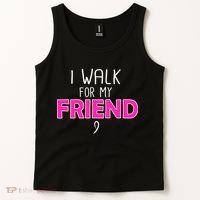 I Walk For My Friend Breast Cancer Tank Top thumb 2