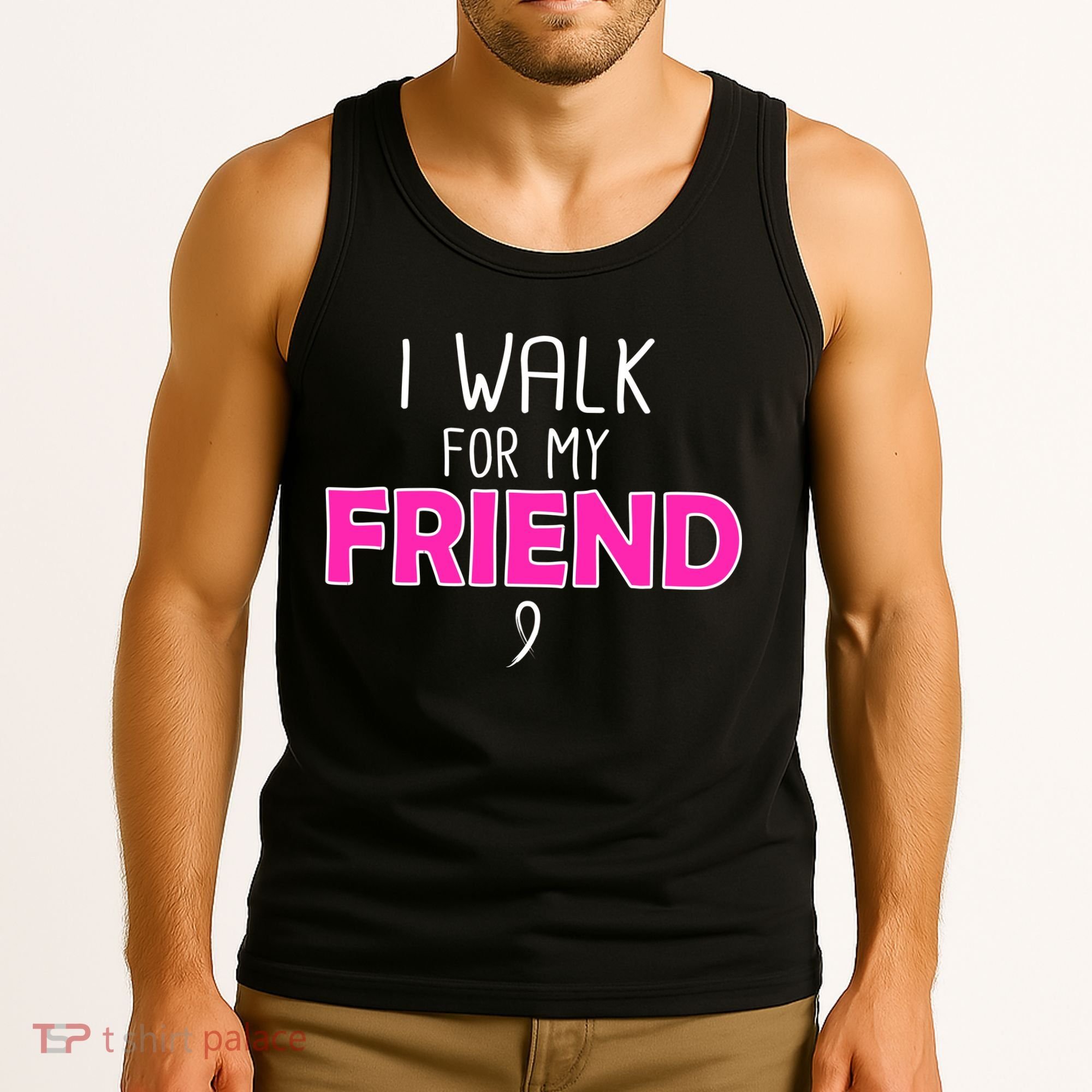 I Walk For My Friend Breast Cancer Tank Top