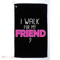 I Walk For My Friend Breast Cancer Golf Towel thumb 0