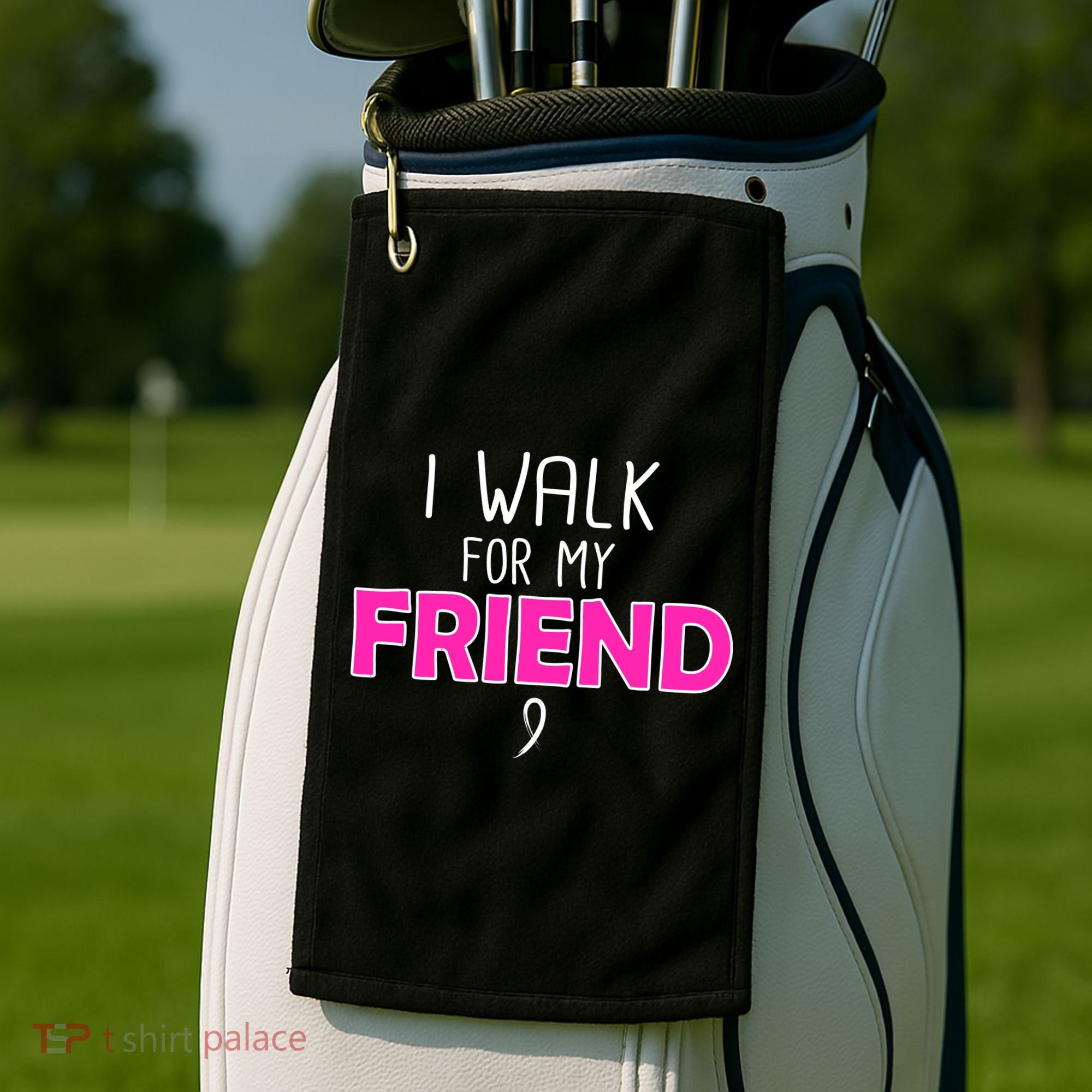 I Walk For My Friend Breast Cancer Golf Towel