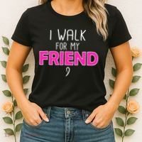 I Walk For My Friend Breast Cancer Women's T-Shirt thumb 2