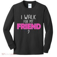 I Walk For My Friend Breast Cancer Kids Long Sleeve Shirt thumb 0