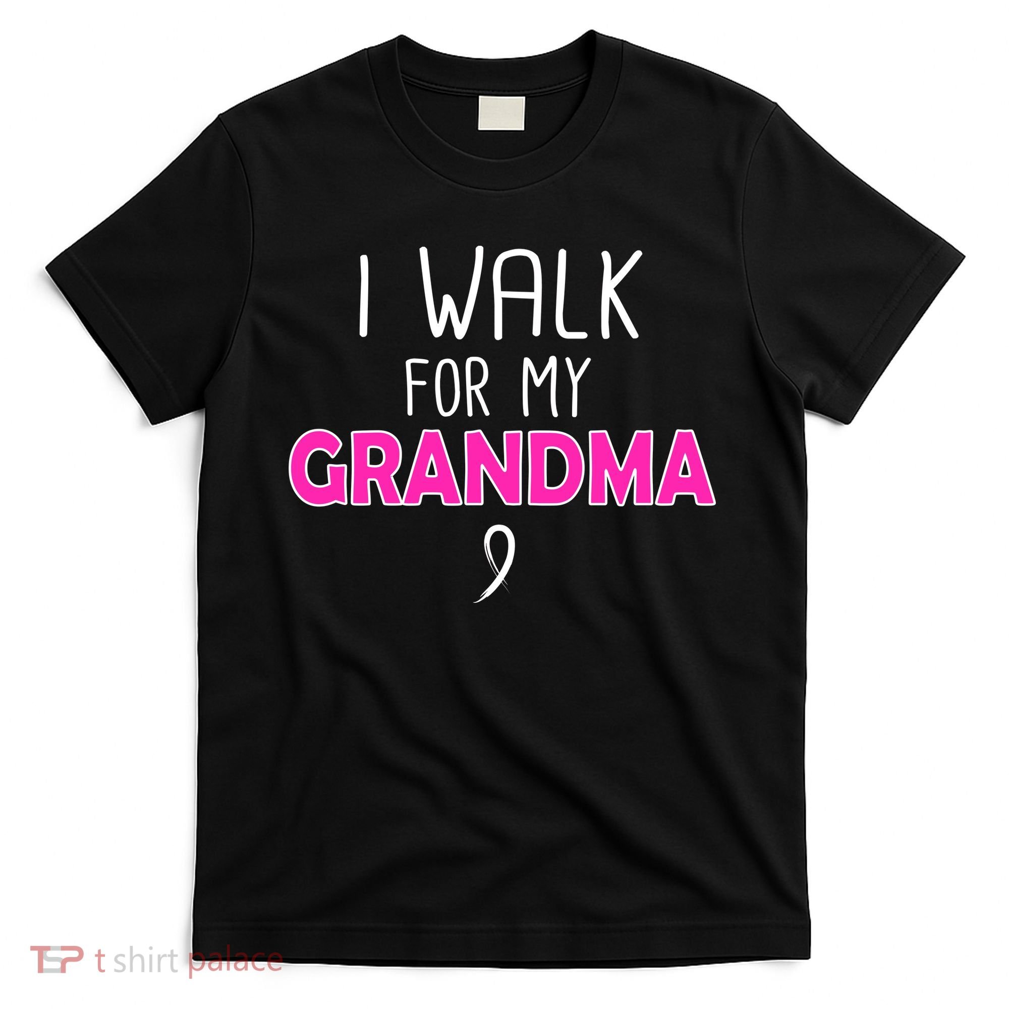 I Walk For My Grandma Breast Cancer T-Shirt