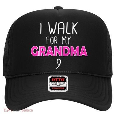 I Walk For My Grandma Breast Cancer Hat