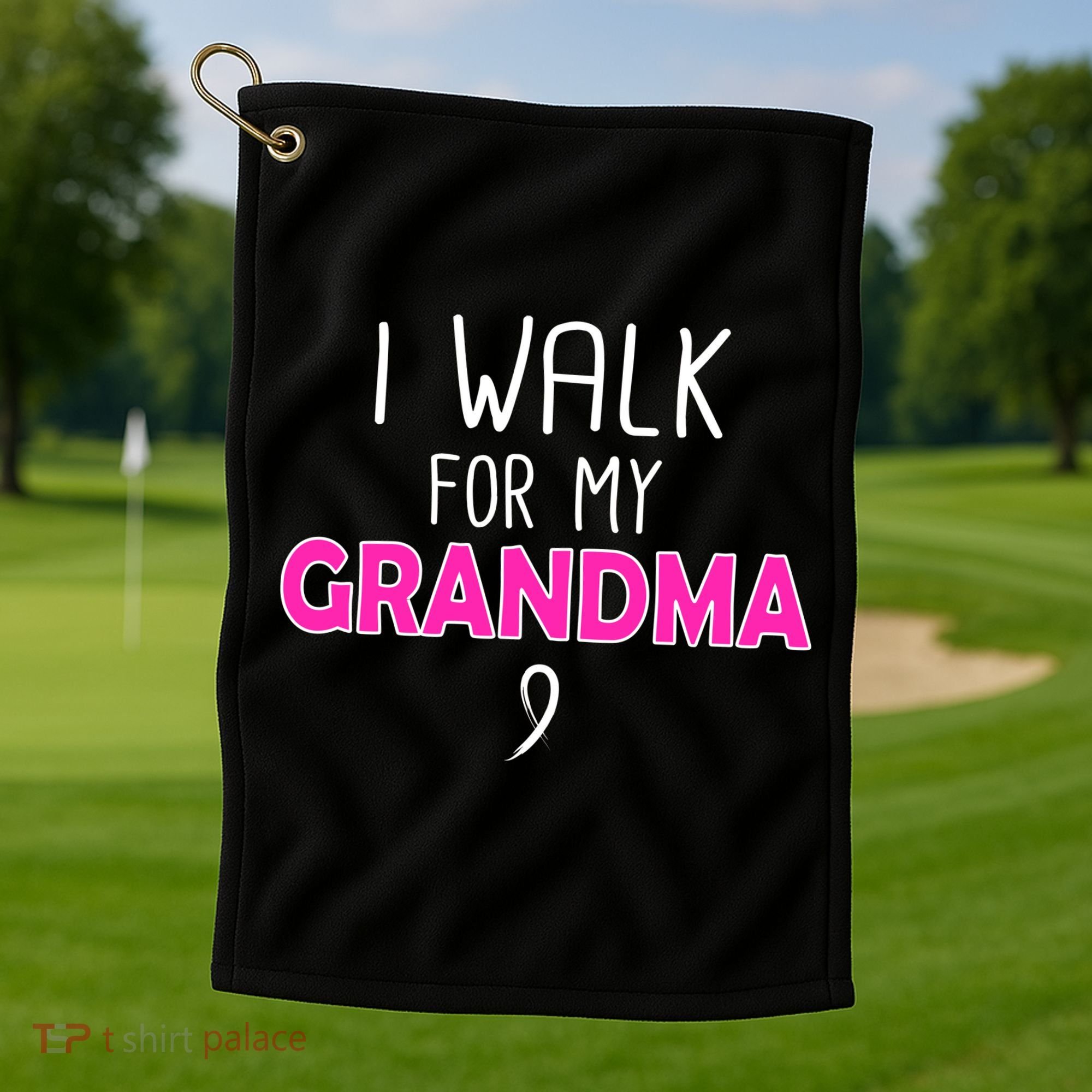 I Walk For My Grandma Breast Cancer Golf Towel