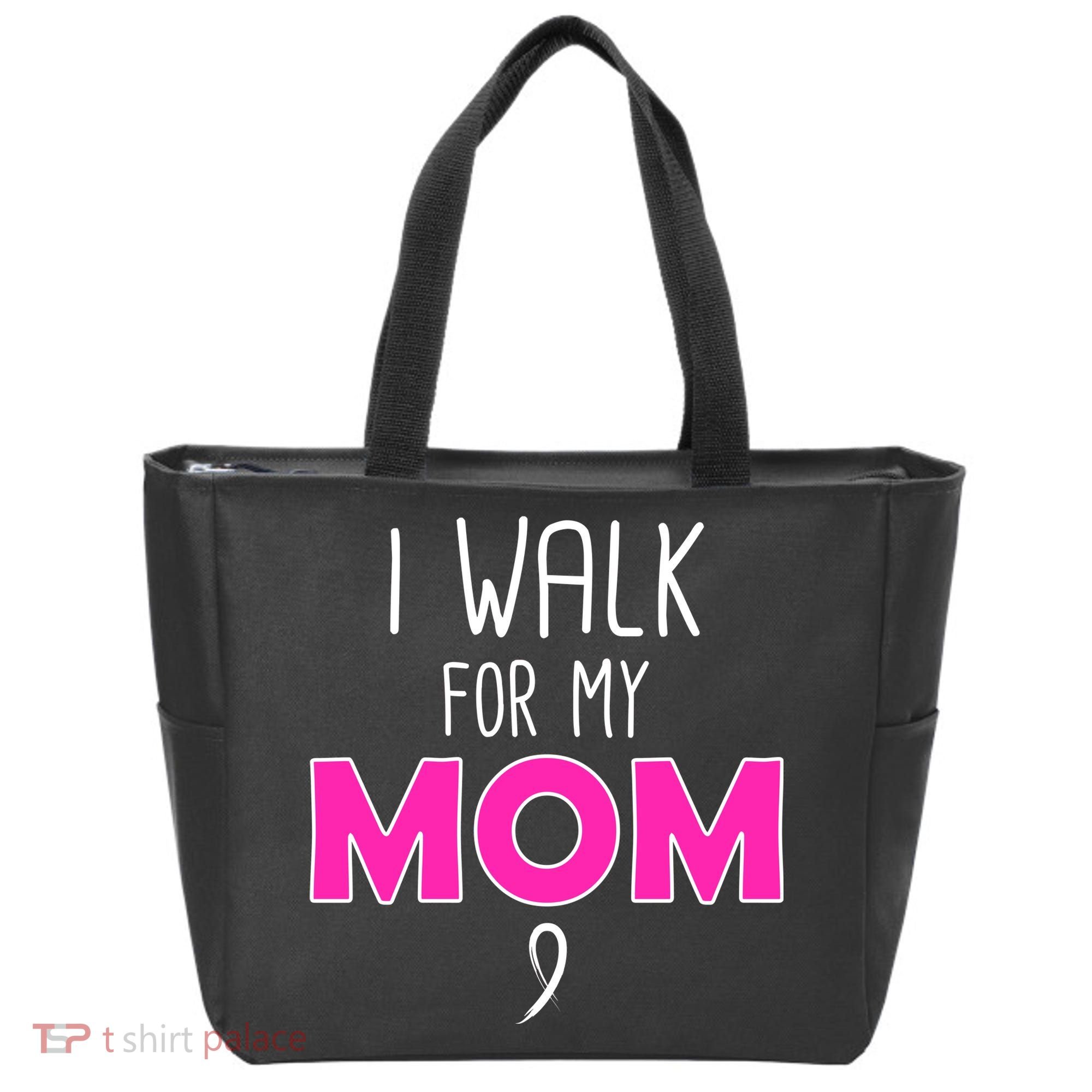 I Walk For My Mom Breast Cancer Tote Bag