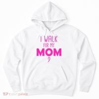 I Walk For My Mom Breast Cancer Hoodie thumb 0