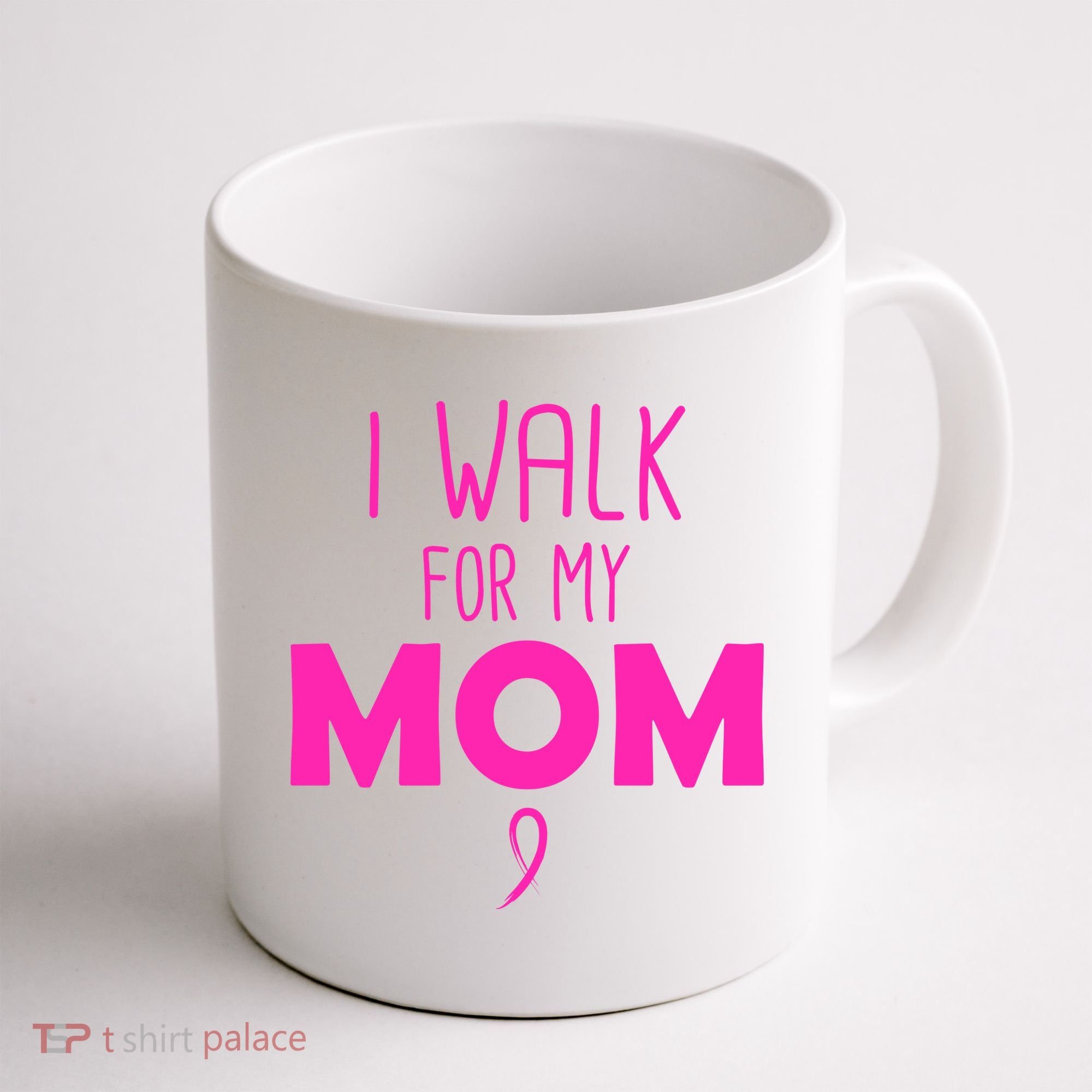 I Walk For My Mom Breast Cancer Coffee Mug