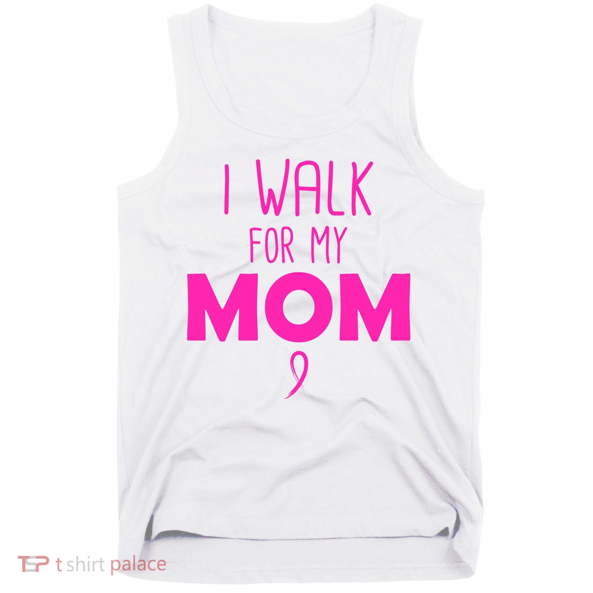 I Walk For My Mom Breast Cancer Tank Top