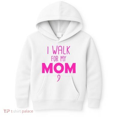 I Walk For My Mom Breast Cancer Kids Hoodie