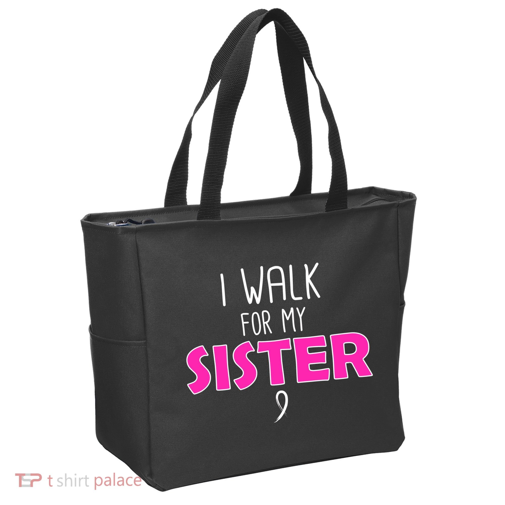 I Walk For My Sister Breast Cancer Tote Bag