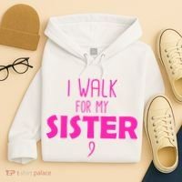 I Walk For My Sister Breast Cancer Hoodie thumb 4