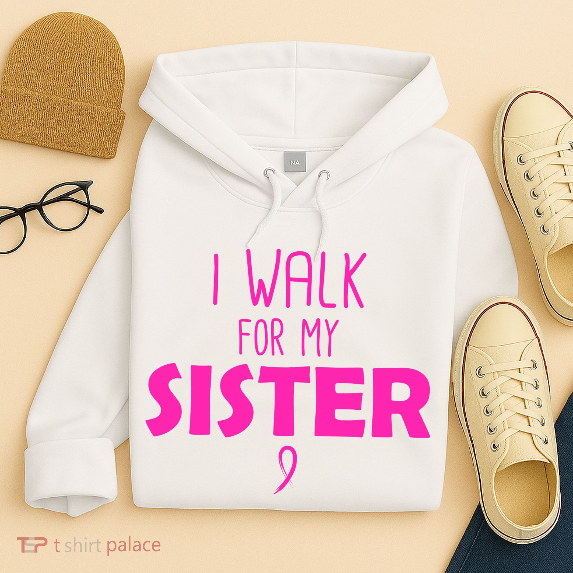 I Walk For My Sister Breast Cancer Hoodie