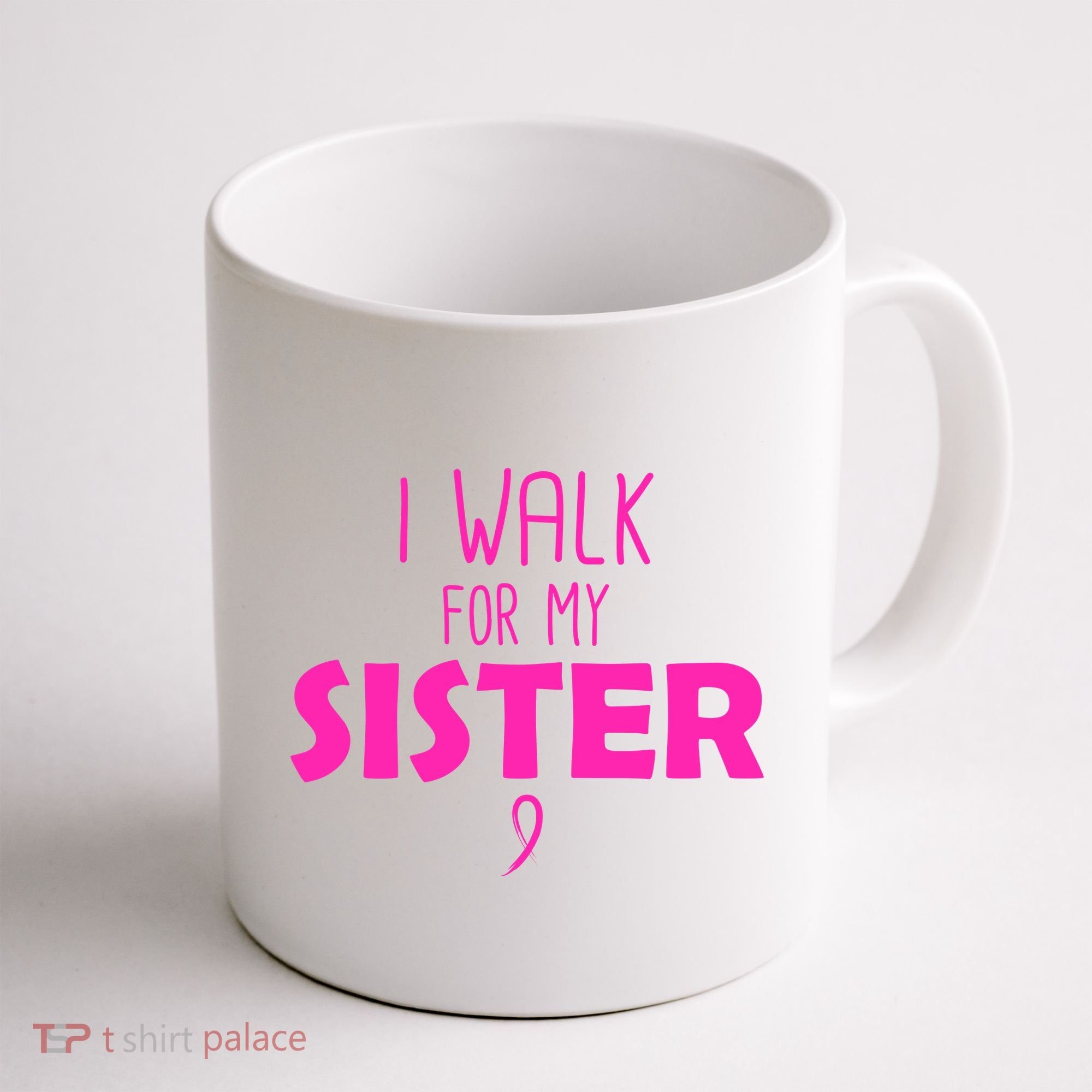 I Walk For My Sister Breast Cancer Coffee Mug