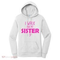 I Walk For My Sister Breast Cancer Women's Hoodie thumb 0