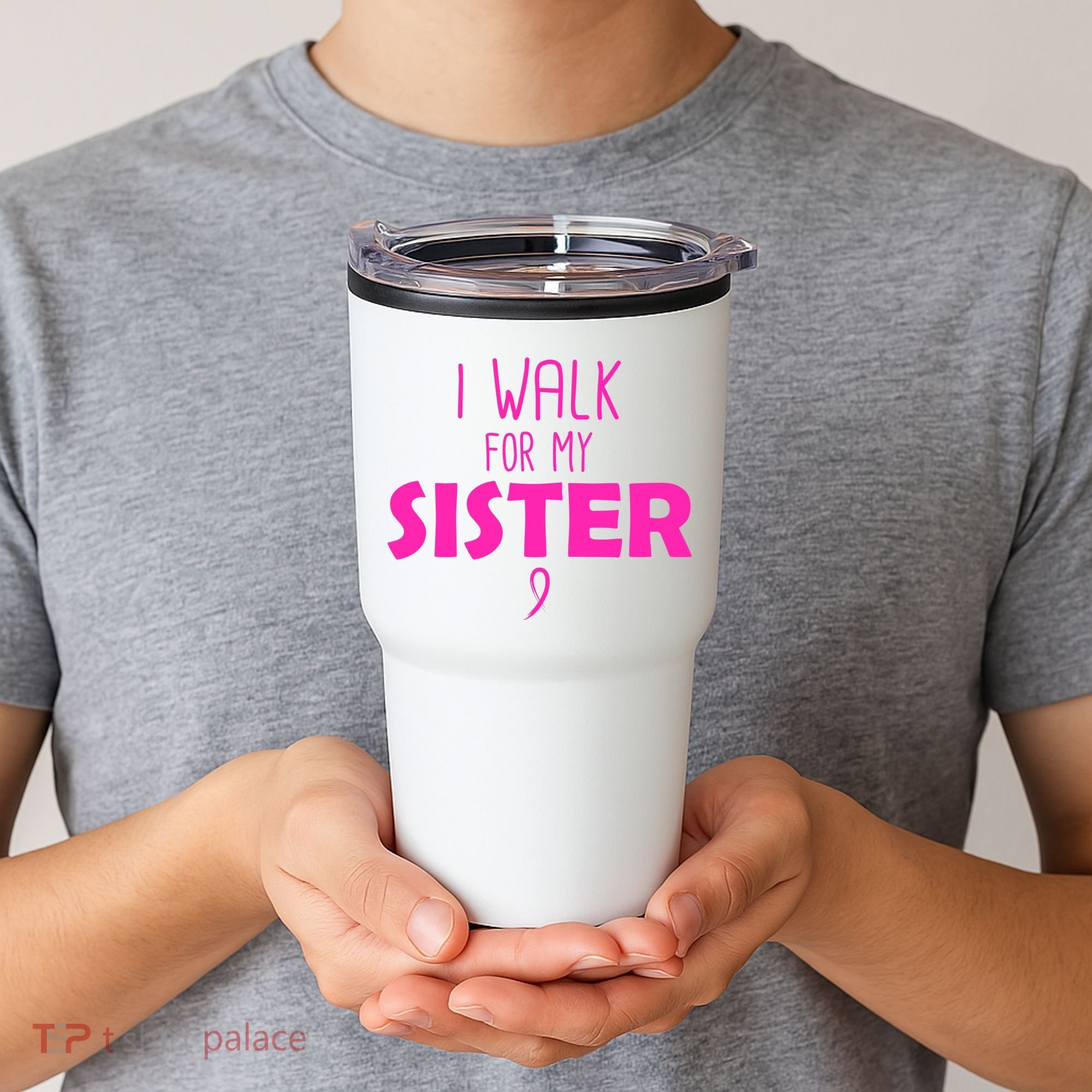 I Walk For My Sister Breast Cancer Tumbler