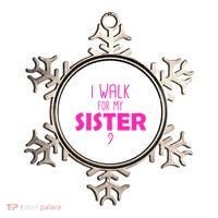 I Walk For My Sister Breast Cancer Ornament thumb 0