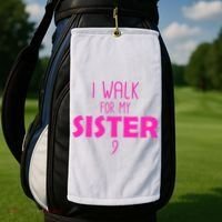 I Walk For My Sister Breast Cancer Golf Towel thumb 2