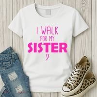 I Walk For My Sister Breast Cancer Women's T-Shirt thumb 3